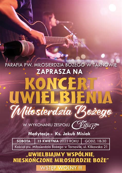 Koncert Uwielbienia Parafia Miłosierdzia Bożego w Tarnowie