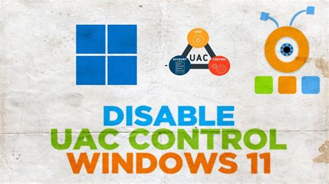 How To Disable User Accountuac Control On Windows 11 Youtube