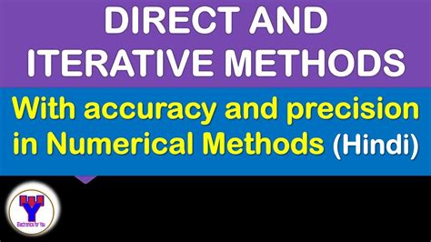 Direct Methods And Iterative Methods In Numerical Analysis Accuracy And Precision In Hindi