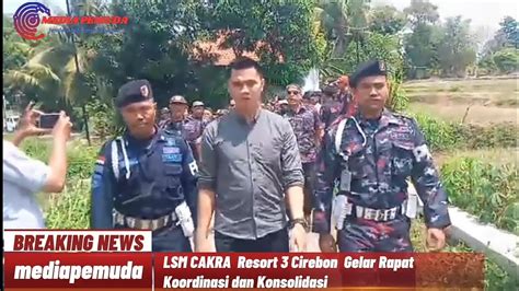 Ketua Umum Cakra Hadiri Acara Rapat Koordinasi Dan Konsolidasi YouTube