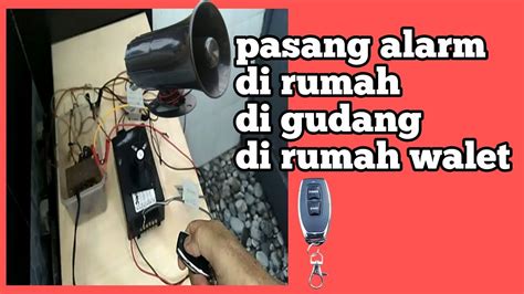 Cara Pasang Alarm Rumah Youtube