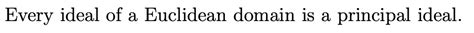 Solved Every Ideal Of A Euclidean Domain Is A Principal