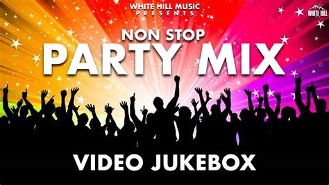 Non Stop DJ Songs | Video Jukebox | Non Stop Party Mix Jukebox ...