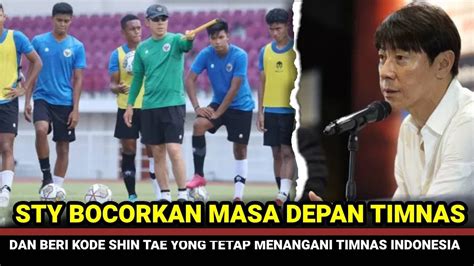 ALHAMDULILLAH KABAR BAIK Shin Tae Yong Beri Kode Bertahan Tangani