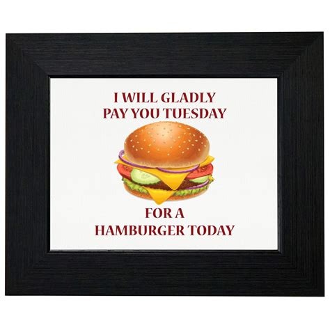 Gladly Pay You Tuesday For A Hamburger Today Shirt Pillow Etsy