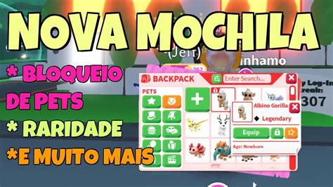 NOVA MOCHILA DO ADOPT ME COMO BLOQUEAR SEUS PETS MAIS NOVOS PETS DA