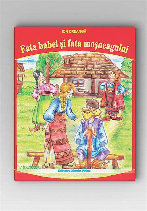 FATA BABEI ȘI FATA MOȘNEAGULUI MGP Magic Print Tipografie si editura