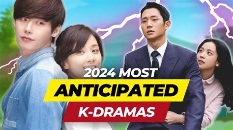 Top 10 Most Anticipated Korean Dramas Of 2024 Best K Drama 2024 YouTube