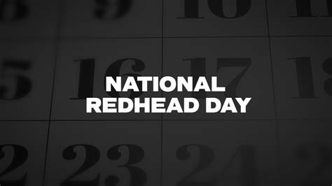 National Redhead Day List Of National Days