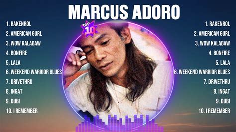 Marcus Adoro Greatest Hits Full Album Top 10 OPM Biggest OPM Songs Of