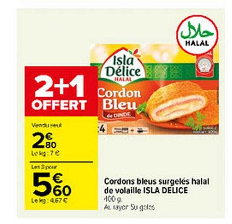 Promo Cordon Bleus Surgel S Halal De Volaille Isla D Lice Chez