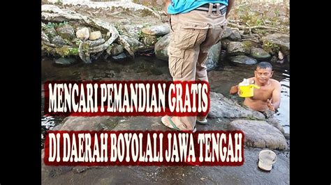 MENCARI PEMANDIAN GRATIS DAERAH BOYOLALI JAWA TENGAH YouTube