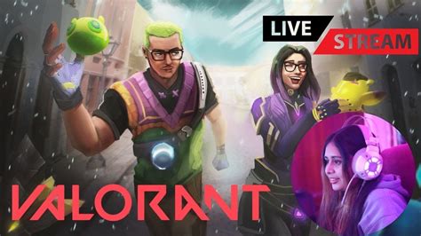 Valorant LIVE STREAMING JUST CHILLING Gaming Livestream Gameplay