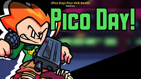 Pico Day Pico Vgr Remix Friday Night Funkin Mods