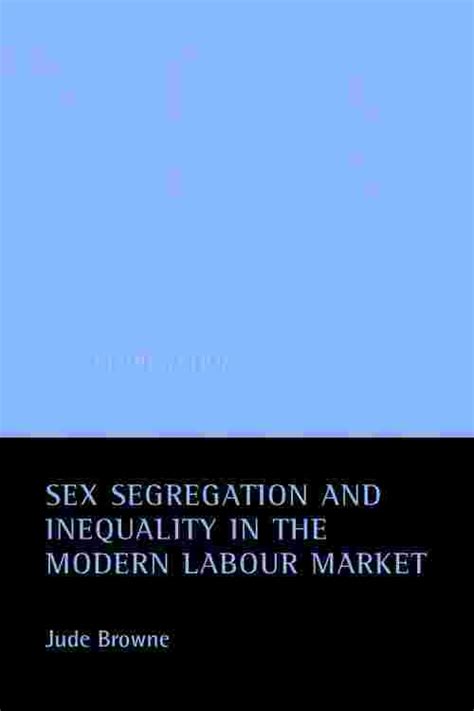 [pdf] Sex Segregation And Inequality In The Modern Labour Market By Browne Ebook Perlego