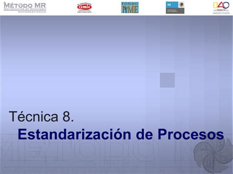 Estandarización de Procesos