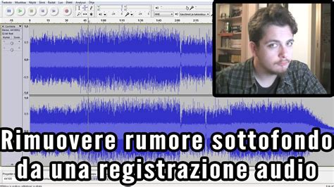 Come Rimuovere Rumore Di Sottofondo Con Jasonrdr YouTube