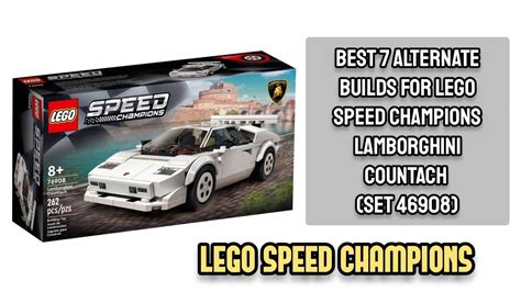 Best 7 Alternate Builds For LEGO Speed Champions Lamborghini Countach