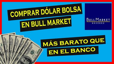 CÓMO COMPRAR DÓLAR BOLSA MEP EN BULL MARKET BROKER ARGENTINA 2020