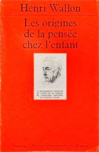 Les Origines de la Pensée chez LEnfant Henri Wallon Traça Livraria