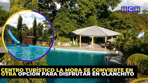 Centro Tur Stico La Mora Se Convierte En Otra Opci N Para Disfrutar En