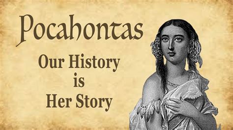 Pocahontas Our History Is Her Story Youtube