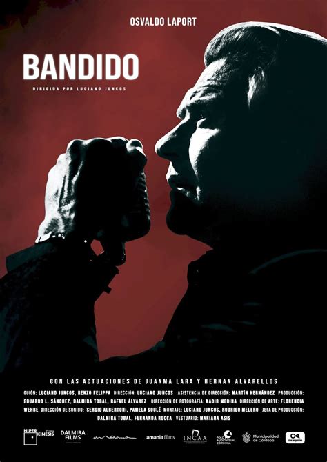 Bandido Película 2021 Tráiler Resumen Reparto Y Dónde Ver Dirigida Por Luciano Juncos