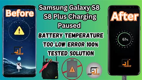 Samsung Galaxy S8 S8 Plus Charging Paused Battery Temperature Too Low Error 100 Tested