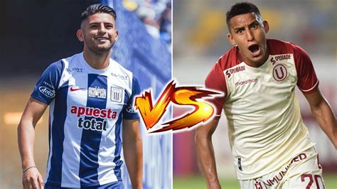 Alianza Lima Vs Universitario Duelos Atractivos Que Se Darían En El