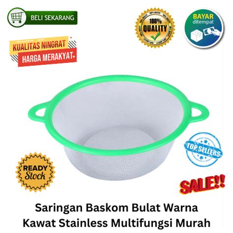 Jual Bisa Cod Promo Saringan Baskom Bulat Warna Kawat Stainless