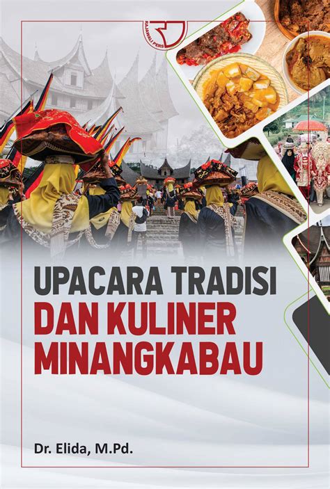 Upacara Tradisi Dan Kuliner Minangkabau Dr Elida Mpd