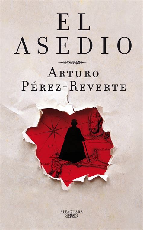 El Asedio Web Oficial De Arturo P Rez Reverte