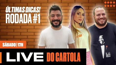 LIVE DO CARTOLA Quer saber quem joga ou não Últimas DICAS do