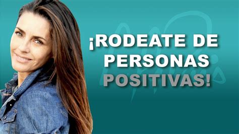 Rodéate de personas positivas YouTube