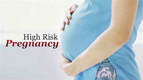 High Risk Pregnancy Definition Age Causes Prevention Test And Treatment