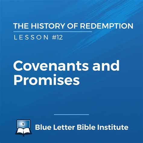 Lesson 12 Covenants And Promises The History Of Redemption