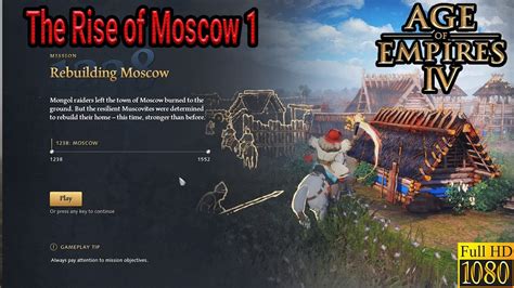 The Rise Of Moscow 1 Rebuilding Moscow Walkthrough Age Of Empires 4 Campaign No Commentary