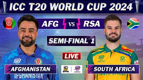 AFGHANISTAN Vs SOUTH AFRICA SEMI FINAL 1 LIVE SCORES AFG Vs SA LIVE