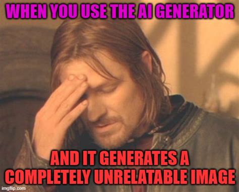 Frustrated Boromir Meme Imgflip