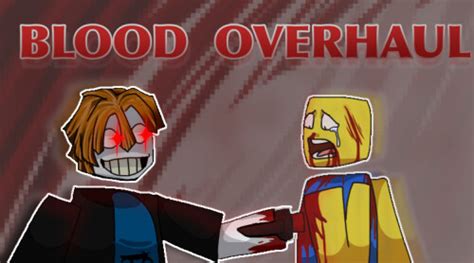 Blood Overhaul Mobile Support Roblox