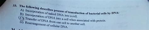 Solved The Following Describes The Incorporation Process Of Naked Dna