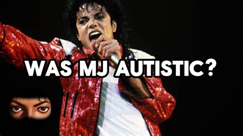 Was Michael Jackson Autistic Youtube