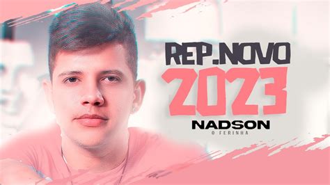 NADSON O FERINHA ATUALIZADO 2023 CD NOVO 2023 AGORA SOMOS DOIS