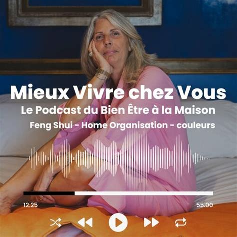 Listen To Mieux Vivre Chez Vous Podcast Deezer