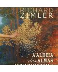 Lançamento A Aldeia das Almas Desaparecidas de Richard Zimler