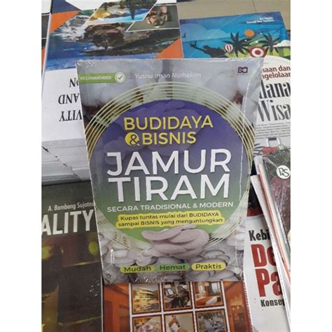 Jual Buku Budidaya Dan Bisnis Jamur Tiram Secara Tradisional Dan Modern