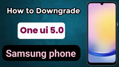 How To Downgrade Samsung One Ui YouTube