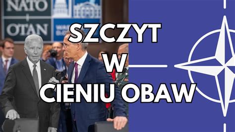 Szczyt Nato W Cieniu Obaw O Zdrowie Prezydenta Bidena Co Robi Wiat