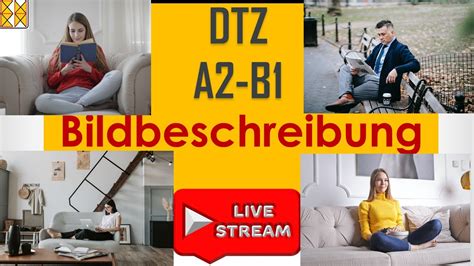 G A S T DTZ B1 Bildbeschreibung Zwei Themen Vier Bilder Live