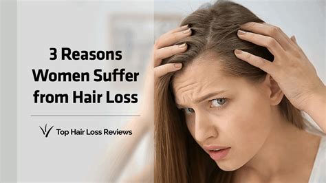 3 Reasons Women Suffer From Hair Loss And What To Do About It Top